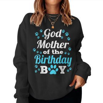 Godmother Of The Birthday Boy Dog Paw Bday Party Women Sweatshirt - Monsterry