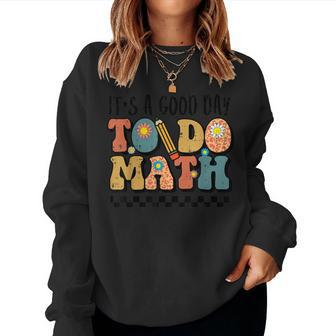 Good Day To Do Math Teacher Vintage Groovy Nerd Men Women Sweatshirt | Mazezy DE