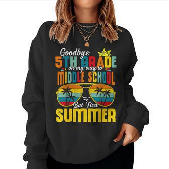 Goodbye 5Th Grade Graduation 2024 Hello Middle School Summer Women Sweatshirt - Seseable