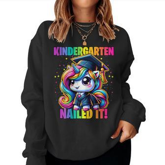 Graduation Kindergarten Unicorn Nailed It Girls Grad Magical Women Sweatshirt - Seseable