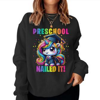 Graduation Preschool Unicorn Nailed It Pre-K Girls Grad Women Sweatshirt - Monsterry
