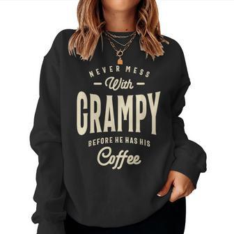 Grampy's Coffee Time Warning Dad Grandpa Women Sweatshirt - Seseable