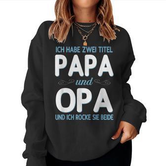 Granddaughter Oma Weltbester Ich Habe Zwei Titel Papa Und Opa Sweatshirt Frauen - Geschenkecke