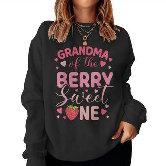 Grandma Of The Berry Sweet One Strawberry First Birthday Women Sweatshirt - Seseable