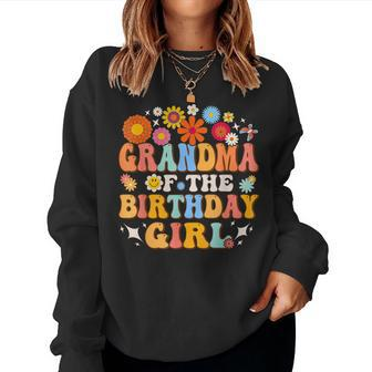 Grandma Of The Birthday Girl Groovy Themed Family Matching Women Sweatshirt - Thegiftio UK