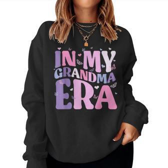 In My Grandma Era Retro Groovy Best Grandma Ever Women Sweatshirt - Monsterry UK