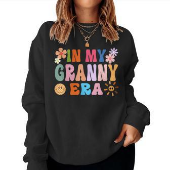 In My Granny Era Groovy Granny Retro Cool Granny Women Sweatshirt - Monsterry