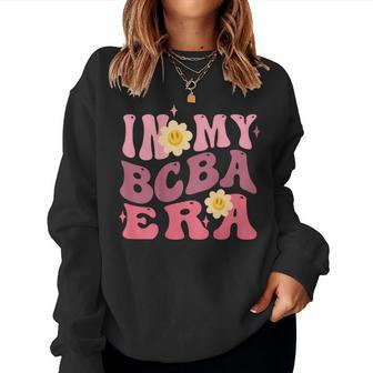 Groovy Applied Behavior Analysis In My Bcba Era On Back Women Sweatshirt - Monsterry UK