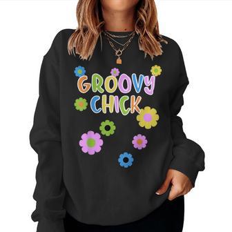 Groovy Chick For Hippy 60S 70S Flower Power Women Sweatshirt - Thegiftio UK