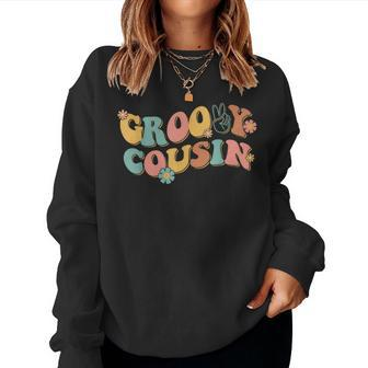Groovy Cousin Birthday Flower Hippie Vibes Power Family Women Sweatshirt - Seseable