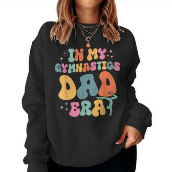 Groovy In My Gymnastics Dad Era Matching Family Women Sweatshirt - Monsterry UK