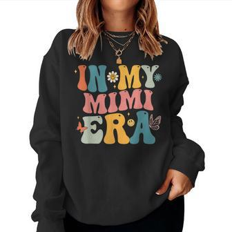 Groovy In My Mimi Era Mom Grandma Women Sweatshirt | Mazezy AU