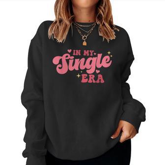 Groovy In My Single Era Anti-Valentines Divorce Women Sweatshirt - Monsterry