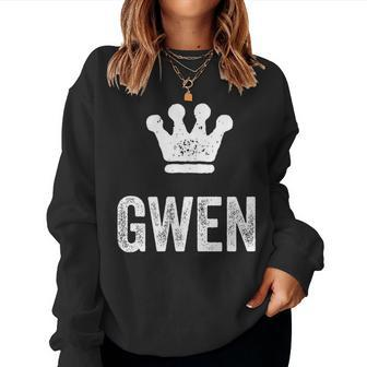 Gwen The Queen Crown & Name Called Gwen Women Sweatshirt - Seseable