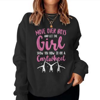 Gymnastics Girl Cartwheel Move Over Boys And Let The Girl Women Sweatshirt - Thegiftio UK