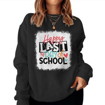 Happy Last Day Of School Teacher Student Graduation Bleached Women Sweatshirt - Thegiftio UK