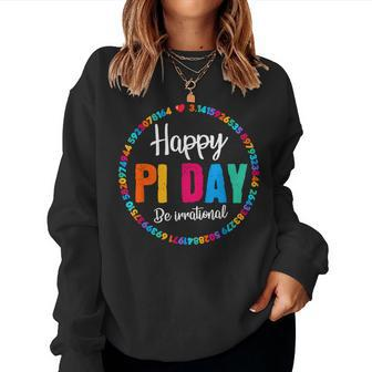 Happy Pi Day Pie Math Coach Teacher Pi Day Lover Nerdy Women Sweatshirt | Mazezy