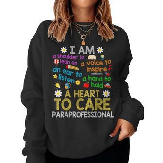 Heart To Care Paraprofessional Teachers Paraeducator Women Sweatshirt - Seseable