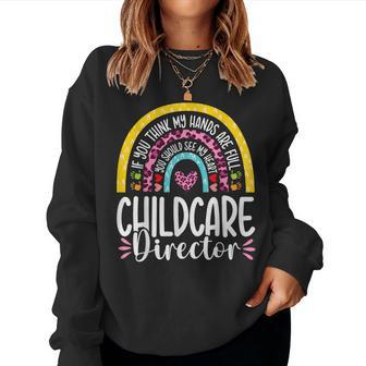 Heart Childcare Director Daycare Teacher Appreciation Women Sweatshirt - Seseable