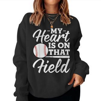 My Heart Is On That Field Baseball Mom Wife Women Sweatshirt | Mazezy UK