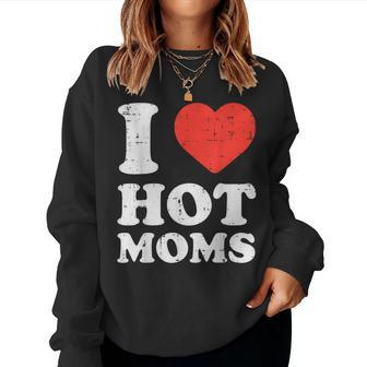 I Heart Love Hot Moms Humor Couple Matching Dad Men Women Sweatshirt - Thegiftio UK