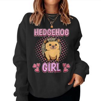 Hedgehog Quote Hedgehog Girl Hedgehog Women Sweatshirt - Thegiftio UK