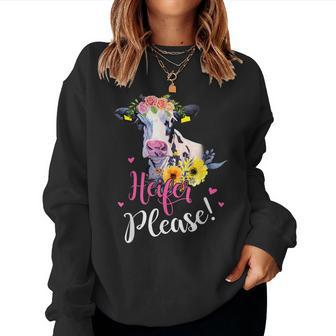 Heifer Please Farmer Cow Lovers Womens Women Sweatshirt - Monsterry