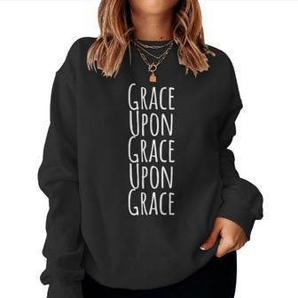 Hipster Christian Grace Upon Grace Inspirational T Women Sweatshirt - Monsterry