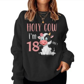 Holy Cow I'm 18 Cow Girl Birthday 18 Years Old Women Sweatshirt - Monsterry CA