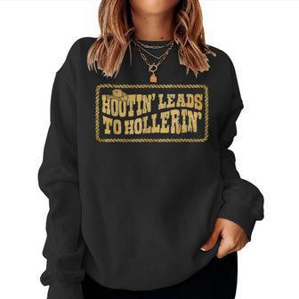 Hootin Leads To Hollerin' Cowboy Groovy Men Women Sweatshirt - Seseable