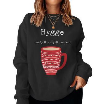 Hygge Comfy Cozy Content Coffee Cup Women Sweatshirt - Monsterry DE