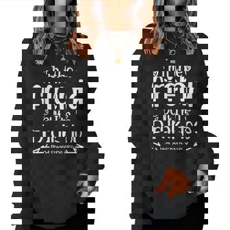 I'm The Friend But I'm Drunk Too Find Someone Else Matching Women Sweatshirt | Seseable UK
