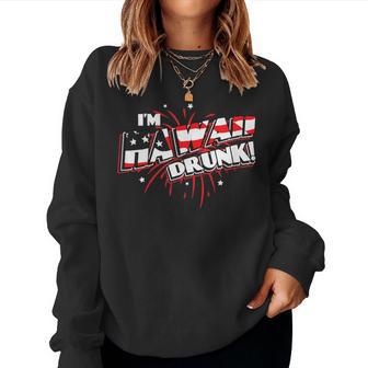 I'm Hawaii Drunk Usa Beer Drinking Merica Party Women Sweatshirt - Monsterry UK