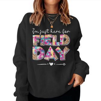 I'm Just Here For Field Day 2023 Last Day Of School Teacher Women Sweatshirt - Monsterry AU