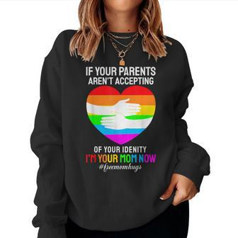 I'm Your Mom Now Free Mom Hugs Rainbow Lgbt Gay Lesbian Women Sweatshirt - Seseable
