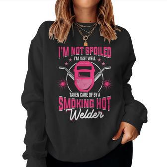 I'm Not Spoiled Welder Girlfriend Wife Welding Women Sweatshirt - Monsterry