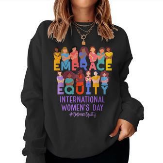 International Day Inspire Inclusion Embrace Equity Women Sweatshirt - Seseable