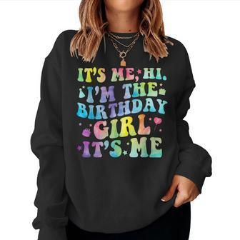 Its Me Hi Im The Birthday Girl Its Me Retro Birthday Party Women Sweatshirt - Thegiftio UK