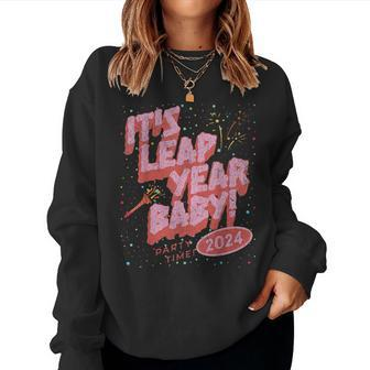 It's Leap Year Baby & Leap Year 2024 Celebration Women Sweatshirt - Monsterry