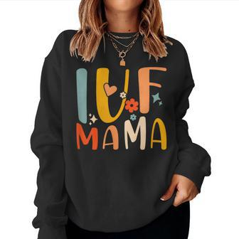 Ivf Mama Rainbow Ivf Mom Groovy Transfer Day Women Sweatshirt - Monsterry