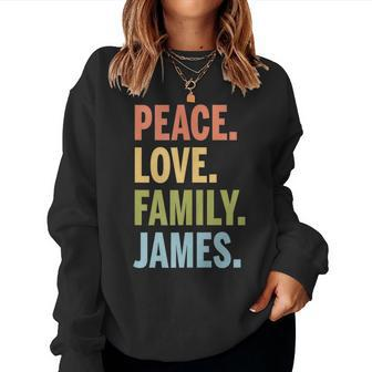 James Peace Love Family Matching Last Name Women Sweatshirt - Seseable