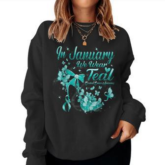 In January We Wear Teal Butterfly Cervical Cancer Awareness Women Sweatshirt - Monsterry