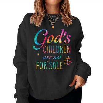 Jesus Christ Gods Children Are Not For Sale Christian Faith Women Sweatshirt - Monsterry CA