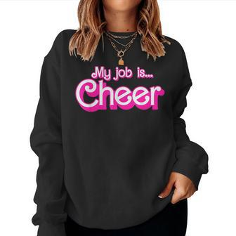 My Job Is Cheer Pink Retro Cheer Mom Girls Women Sweatshirt - Seseable