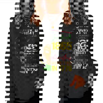 Junenth 1865 Freedom Day Ancestors Not Free In 1776 Women Women Sweatshirt - Seseable