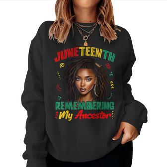 Junenth Remembering My Ancestor Black African Womens Women Sweatshirt - Thegiftio UK