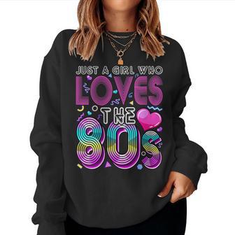 Just A Girl Who Loves The 80'S Party Costume For Women Women Sweatshirt - Thegiftio UK