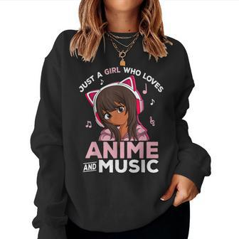 Just A Girl Who Loves Anime And Music Black Girl Anime Merch Women Sweatshirt - Monsterry AU