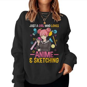 Just A Girl Who Loves Anime And Sketching Girls Women Sweatshirt - Thegiftio UK