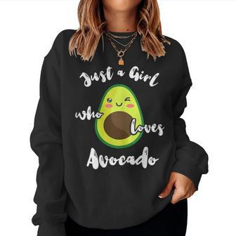 Just A Girl Who Loves Avocado Fruit Lover Guacamole Food Women Sweatshirt - Monsterry UK